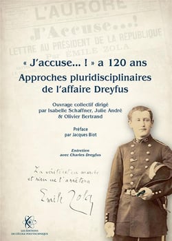 "j'accuse...!" a 120 ans - approches pluridisciplinaires de l'affaire Dreyfus