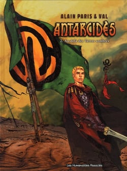 Antarcidès t.2 - au-delà des terres sombres
