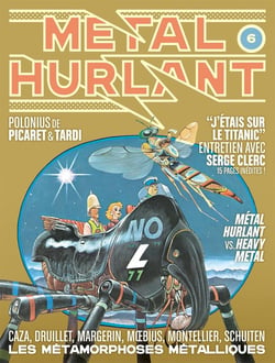 Métal Hurlant n.6 : les métamorphoses métalliques
