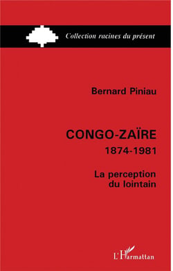 Congo-Zaïre, 1874-1981 - la perception du lointain