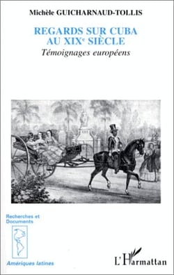 Regards sur Cuba au XIX siècle