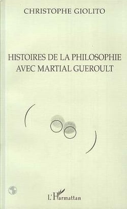 Histoires de la philosophie avec Martial Gueroult
