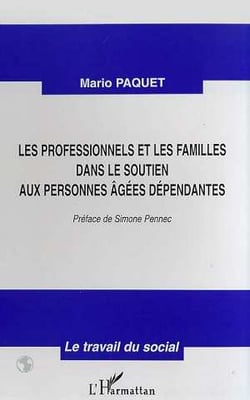 Les professionnels et les familles dans le soutien aux personnes agées dépendantes