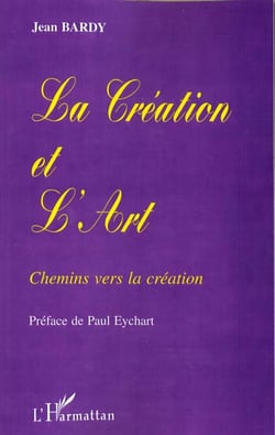 La creation et l'art - chemins vers la creation
