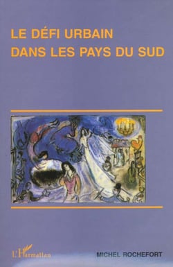 LE DÉFI URBAIN DANS LES PAYS DU SUD