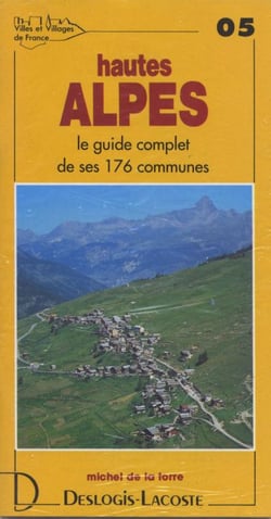 Hautes-alpes - le guide complet de ses 176 communes