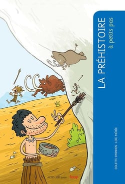 A PETITS PAS : la préhistoire