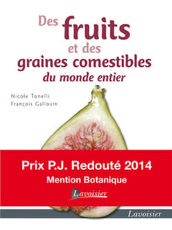 Des fruits et des graines comestibles du monde entier