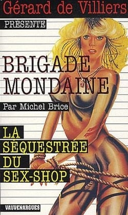 Brigade mondaine t.311 - la séquestrée du sex-shop