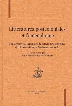Litteratures postcoloniales et francophonie