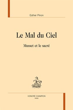 Le mal du ciel - Musset et le sacré