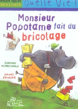 Monsieur popotame fait du bricolage