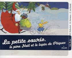 La petite souris, le Père Noël et le lapin de Pâques