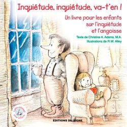 Inquiétude, inquiétude, va-t'en ! un livre pour les enfants sur l'inquiétude et l'angoisse