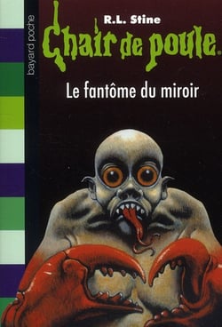 Chair de poule Tome 74 : le fantôme du miroir