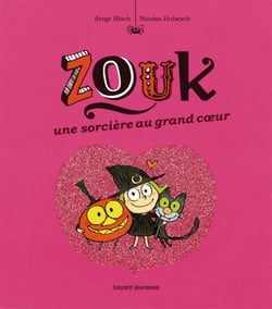 Zouk Tome 1 : une sorcière au grand coeur