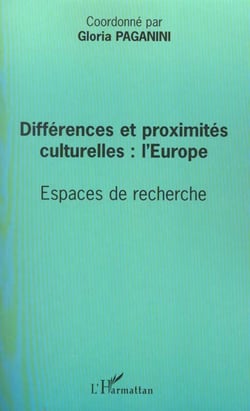 Différences et proximités culturelles : l'europe - espaces de recherche