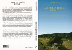 GÉRER LES FORETS DU SUD : L'essentiel sur la politique et l'économie forestières dans les pays en développement