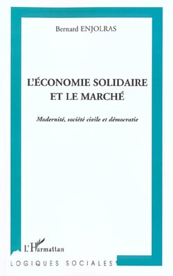L'ÉCONOMIE SOLIDAIRE FACE AU MARCHÉ : Modernité, société civile et démocratie
