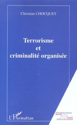 Terrorisme et criminalite organisee