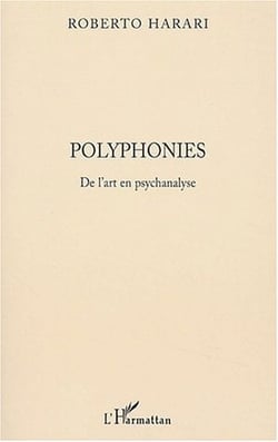 Polyphonies de l'art en psychanalyse