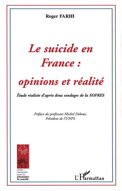 Le Suicide en France : Opinions et réalité - Etude réalisée d'après deux sondages de la SOFRES