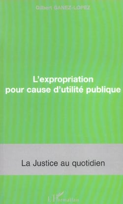 L'expropriation pour cause d'utilié publique