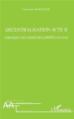 Décentralisation Acte II : Chronique des assises des libertés locales