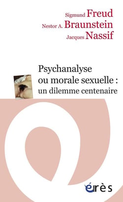 Psychanalise ou morale sexuelle - un dilemme centenaire