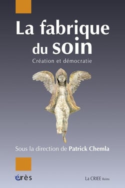 La fabrique du soin