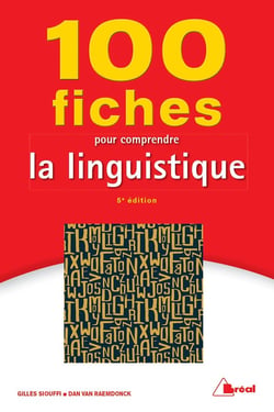 100 fiches pour comprendre la linguistique (5e édition)