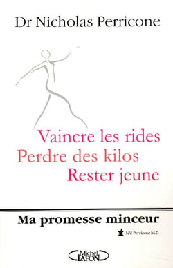 Ma promesse minceur - vaincre les rides, perdre des kilos, rester jeune