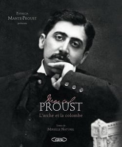 Marcel Proust - l'arche et la colombe