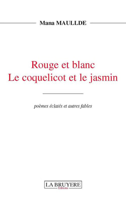Le rouge et blanc, le coquelicot et le jasmin