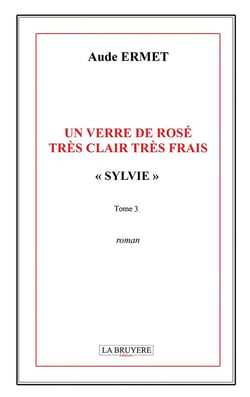 Sylvie Tome 3 : un verre de rose tres clair tres frais