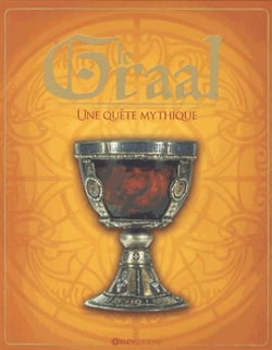 Le graal - une quête mythique