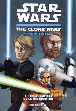 Star Wars - the clone wars aventures t.1 - les chantiers de la destruction