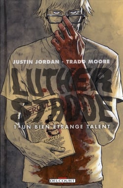 Luther Strode Tome 1 : un bien étrange talent