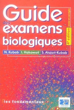 Guide des examens biologiques 4eme edition - revue et corrigee