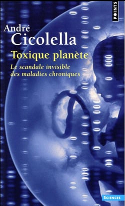 Toxique planète - le scandale invisible des maladies chroniques