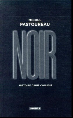 Noir : Histoire d'une couleur