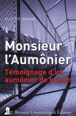 Monsieur l'Aumônier - témoignage d'un aumônier de prison
