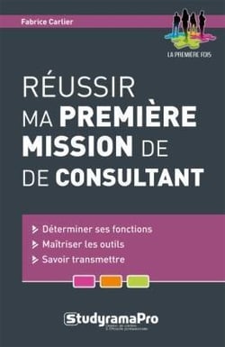 Réussir ma premiere mission de consultant