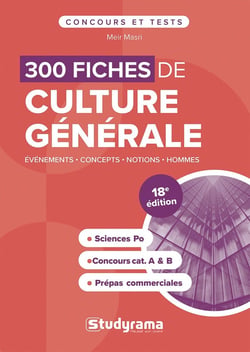 Concours et tests : 300 fiches de culture générale