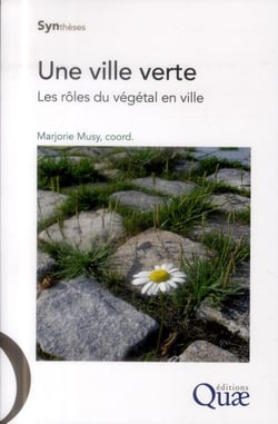 Une ville verte - les rôles du végétal en ville