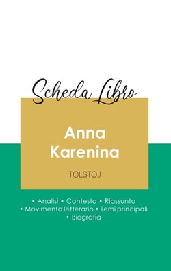 Scheda libro anna karenina di Lev Tolstoj (analisi letteraria di riferimento e riassunto completo)