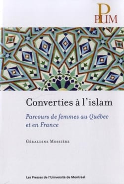 Converties a l'islam - parcours de femmes au quebec et en france