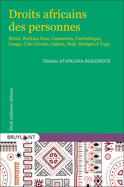 Droits africains des personnes : Bénin, Burkina Faso, Cameroun, Centrafrique, Congo, Côte d'ivoire, Gabon, Mali, Sénégal et Togo