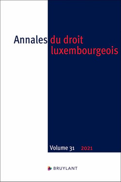 Annales du droit luxembourgeois Vol 31 (édition 2021)