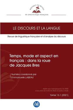 Temps, mode et aspect en français : dans la roue de Jacques Bres